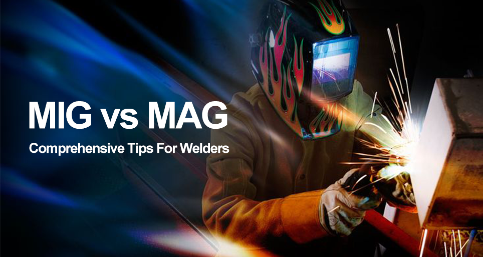 MIG vs MAG: Comprehensive Tips For Welders – VanesElectric